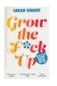 Knížka Taschen Grow the F*ck Up, Sarah Knight, English