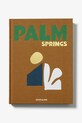 Книга Assouline Palm Springs by Sheila Hamilton, English барвистий 9781649803511