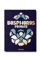 Assouline książka Bosphorus Private, English multicolor 9781614286516