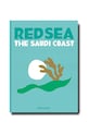 Knjiga Assouline Saudi Arabia: Red Sea, the Saudi Coast by Christopher Smit, English tirkizna 9781649800848
