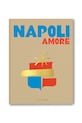 Assouline książka Napoli Amore by Cesare Cunaccia multicolor 9781649804341