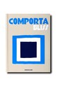 Assouline Comporta Bliss de Carlos Souza și Charlene Shorto de Ganay, engleză multicolor 9781614286264