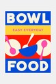 home & lifestyle książka Bowl Food, English multicolor MU1073