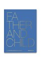 Assouline książka Father & Child by Claiborne Swanson Frank, English multicolor 9781649805119