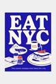 home & lifestyle libro di cucina EAT NYC by Yasmin Newman, English