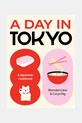 Βιβλίο home & lifestyle A Day in Tokyo by Brendan Liew, Caryn Ng, English