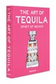 Assouline książka fotograficzna The Art of Tequila: Spirit of Mexico, Suleman Anaya 9781649805997 multicolor AA00