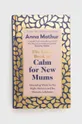 πολύχρωμο Βιβλίο Penguin Books Ltd The Little Book of Calm for New Mums, Anna Mathur Unisex