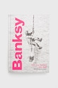 Frances Lincoln Publishers Ltd könyv Banksy: The Man Behind The Wall, Will Ellsworth-jones többszínű 9780711264328