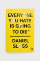 multicolor Cornerstone książka Everyone You Hate Is Going To Die, Daniel Sloss Unisex