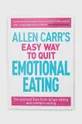 πολύχρωμο Βιβλίο Arcturus Publishing Ltd Allen Carr's Easy Way to Quit Emotional Eating, Allen Carr Unisex