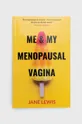 multicolor PAL Books książka Me & My Menopausal Vagina, Jane Lewis Unisex