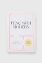Bloomsbury Publishing PLC książka Feng Shui Modern, Cliff Tan multicolor 9781526639998