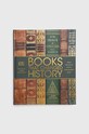 Dorling Kindersley Ltd książka Books That Changed History, DK multicolor 9780241289334