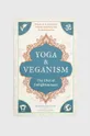 többszínű Mandala Publishing Group könyv Yoga and Veganism, Sharon Gannon, Ingrid Newkirk Uniszex