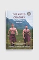 Книга Luath Press Ltdnowa The Kilted Coaches, Stephen Clarke, Rab Shields барвистий 9781910022887