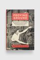 Книга C Hurst & Co Publishers Ltdnowa Proving Ground, Kathy Kleiman мультиколор 9781787388628
