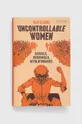 πολύχρωμο Βιβλίο Bloomsbury Publishing PLC Uncontrollable Women, Nan Sloane Unisex