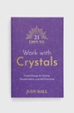 többszínű Hay House UK Ltd könyv 21 Days to Work with Crystals, Judy Hall Uniszex