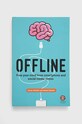 John Wiley and Sons Ltd carte Offline, Imran Rashid, Soren Kenner multicolor 9780857087935