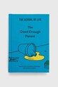 Βιβλίο The School of Life Press The Good Enough Parent, The School of Life πολύχρωμο 9781912891542