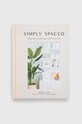 Книга Rock Pointnowa Simply Spaced, Monica Leed барвистий 9781631066078