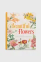 multicolor Arcturus Publishing Ltd kolorowanka Beautiful Flowers Colouring Book, Peter Gray Unisex