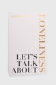 Албум Hay House UK Ltd Let's Talk About Loneliness, Simone Heng многоцветен 9781837820443