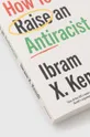 Vintage Publishing książka How To Raise an Antiracist, Ibram X. Kendi 
