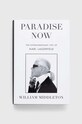 Knjiga Ebury Publishing Paradise Now, William Middleton šarena 9781529910933
