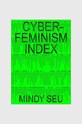 könyv Cyberfeminism Index, Julianne Pierce, Legacy Russell, English