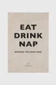 libro Eat Drink Nap, Soho House
