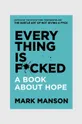 Kniha Everything is F*cked by Mark Manson, English