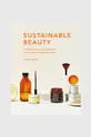 multicolor Książka Sustainable Beauty by Justine Jenkins, English Unisex