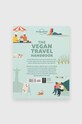 Книга Vegan Travel Handbook 1st Edition by Lonely Planet Food, English LO1006 барвистий AA00