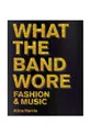 multicolor książka What the Band Wore: Fashion & Music by Alice Harris, Christian John Wikane Unisex