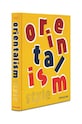 Knjiga Assouline Orientalism Style by Laurence Benaim, English 9781649800381 šarena AA00