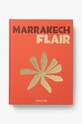 Knížka Assouline Marrakech Flair by Marisa Berenson, English vícebarevná 9781614289616