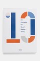 home & lifestyle carte 10 Principles of Good Design Today by Agata Toromanoff, English alb 9789887506959