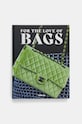 Knjiga home & lifestyle For the Love of Bags by Julia Werner, Dennis Braatz, English crna 9783961714001