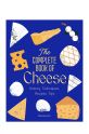 Kniha home & lifestyle The Complete Book of Cheese by Anne-Laure Pham, English viacfarebná TH1707