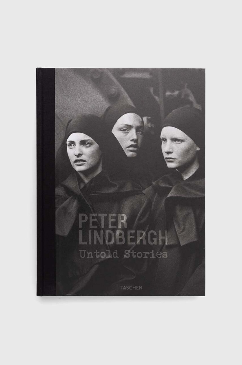Taschen GmbH album Untold Stories - Peter Lindbergh by Felix