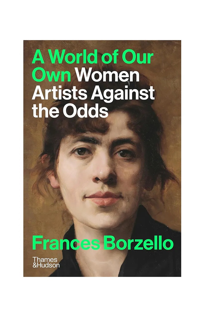 Taschen carte A World of Our Own by Frances Borzello, English