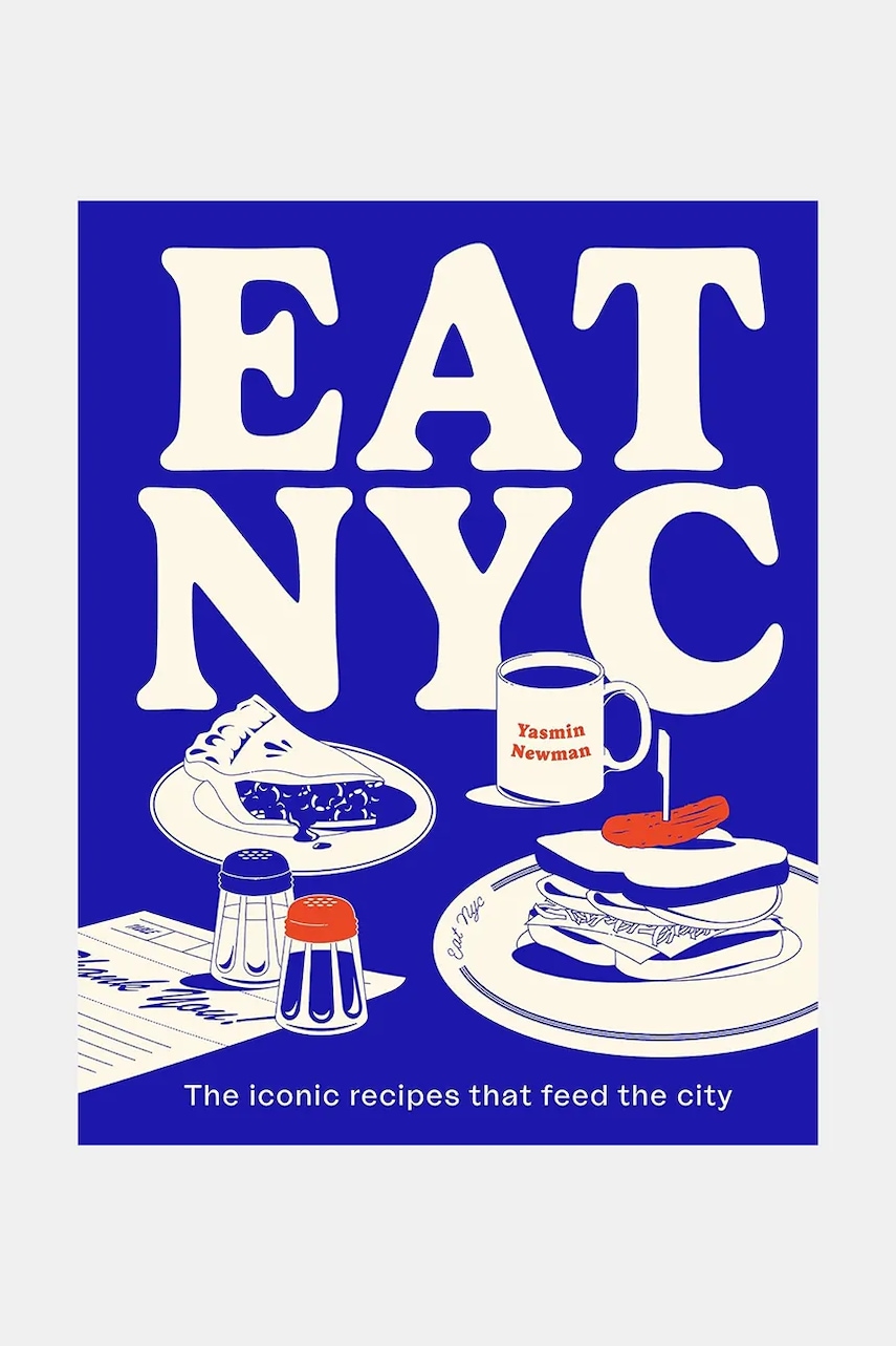 home & lifestyle carte de bucate EAT NYC by Yasmin Newman, English culoare multicoloră