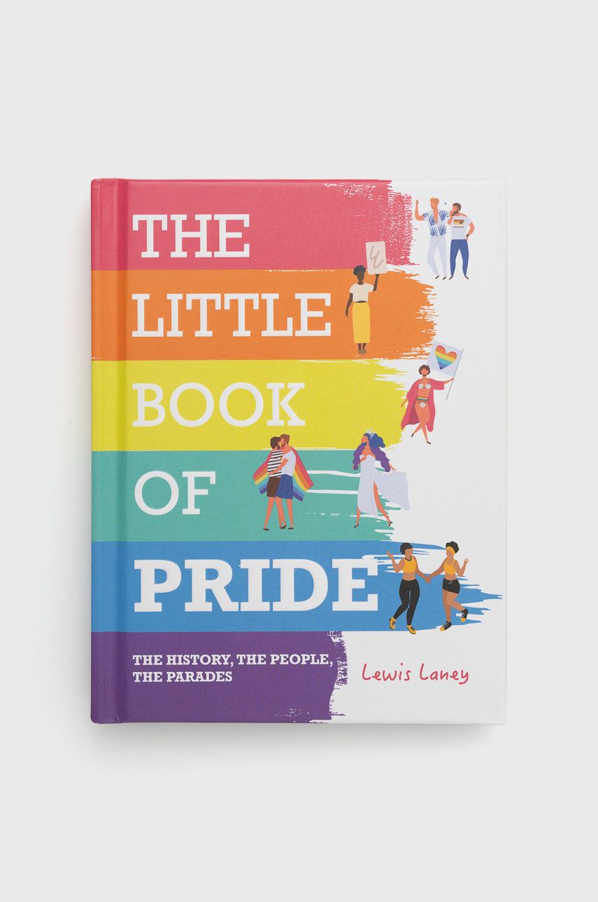 Knížka Ryland, Peters & Small Ltd The Little Book of Pride, Lewis Laney - vícebarevná