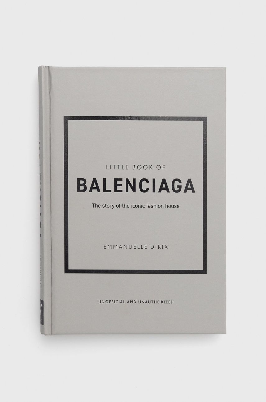 Welbeck Publishing Group Carte Little Book Of Balenciaga, Emmanuelle Dirix