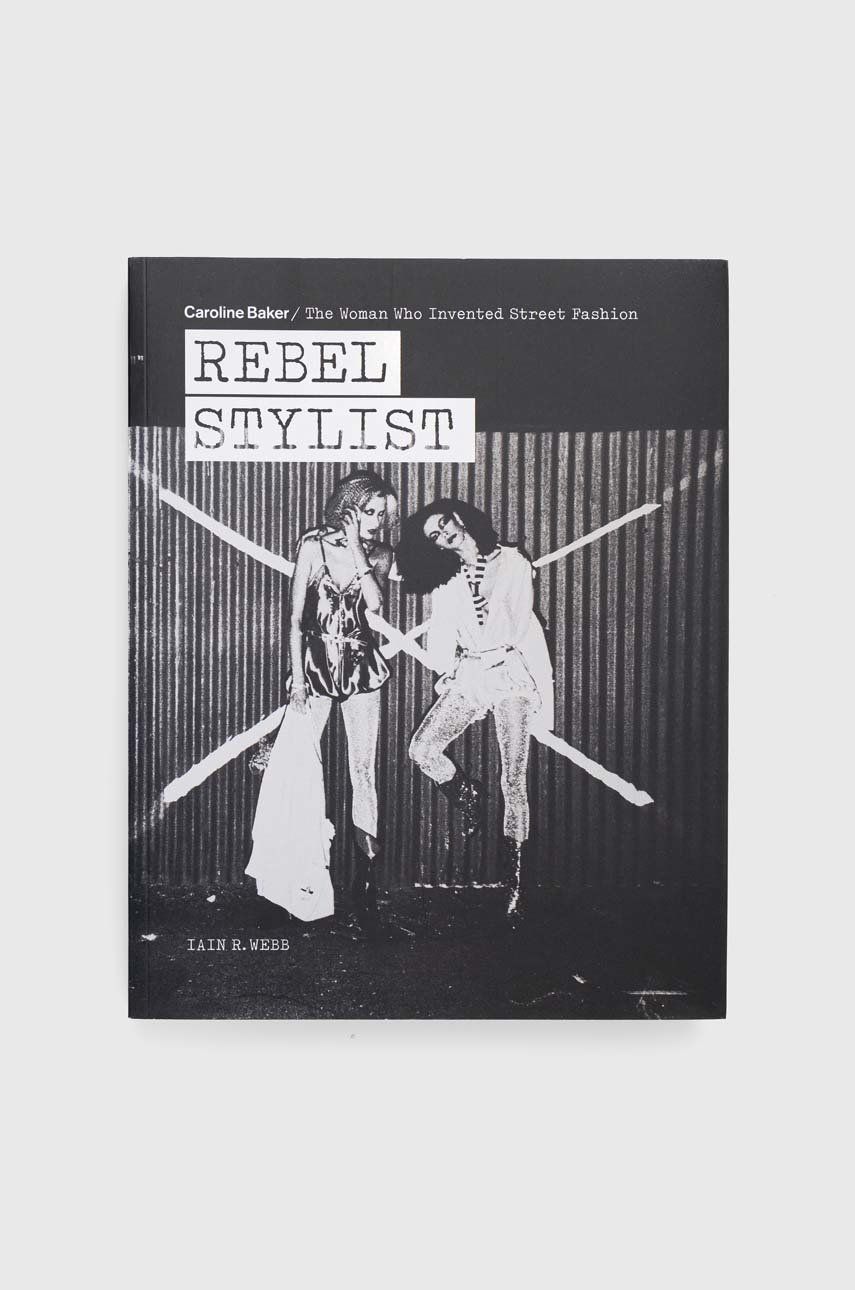 Acc art books könyv rebel stylist, iain r. webb