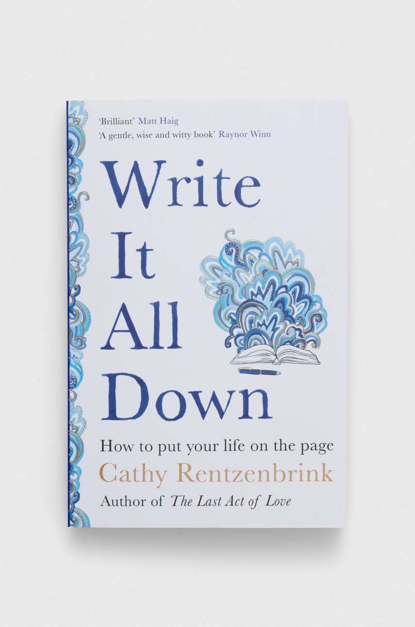 Pan Macmillan carte Write It All Down Cathy Rentzenbrink