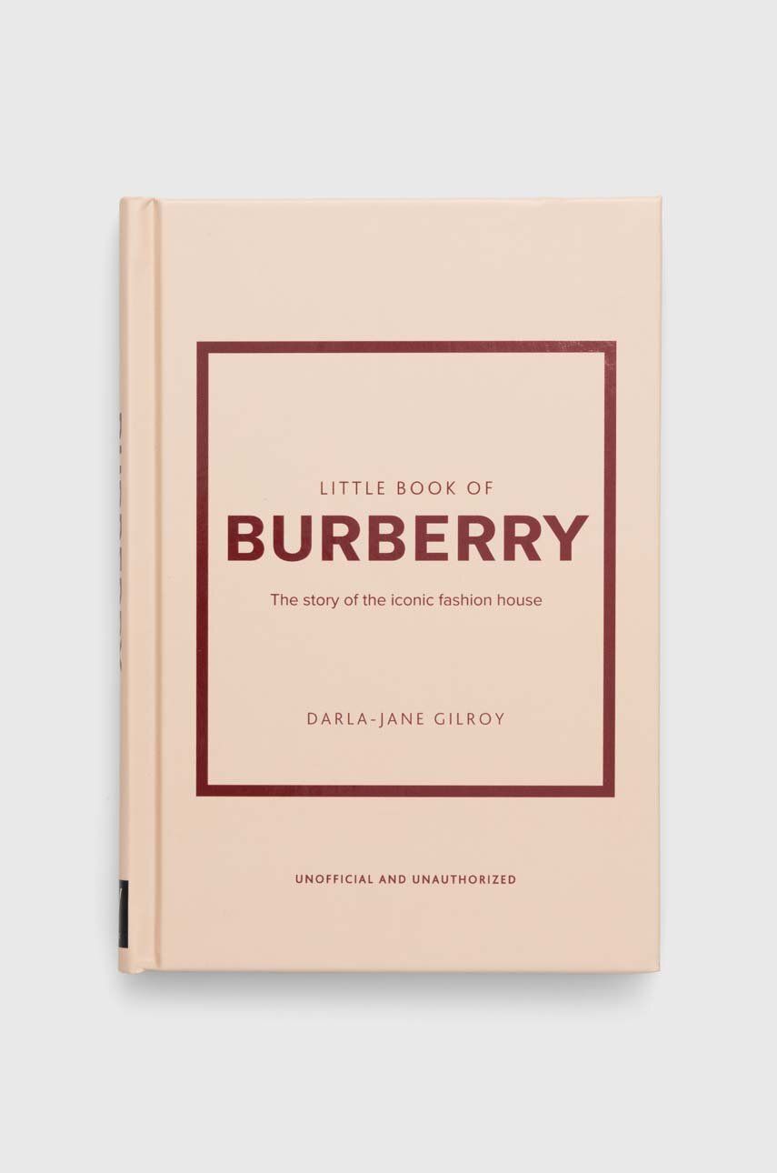 Welbeck Publishing Group carte Little Book of Burberry, Darla-Jane Gilroy