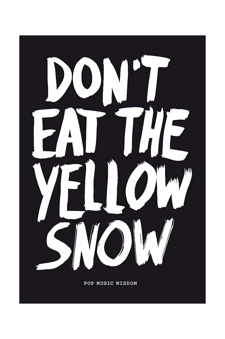 home & lifestyle carte Don't eat the yellow snow by Marcus Kraft, English home & lifestyle carte Don't eat the yellow snow by Marcus Kraft, English